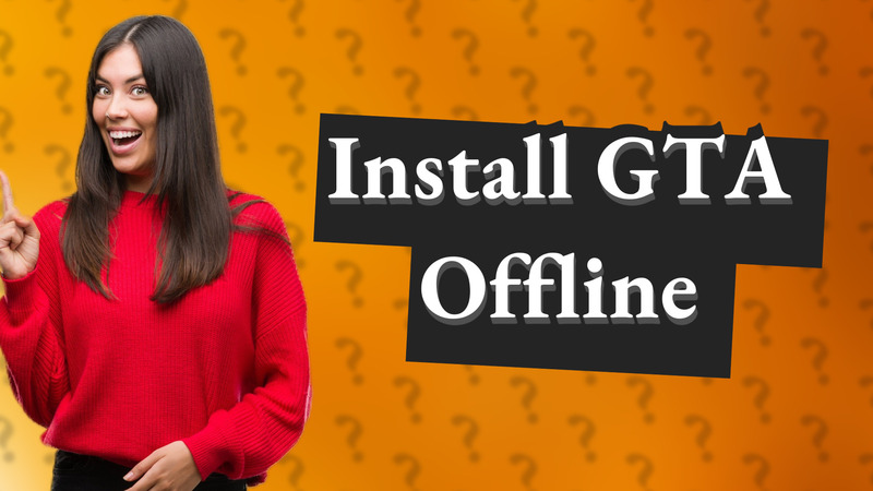 Install GTA Offline