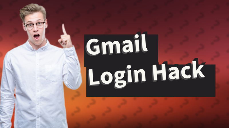 Gmail Login Hack