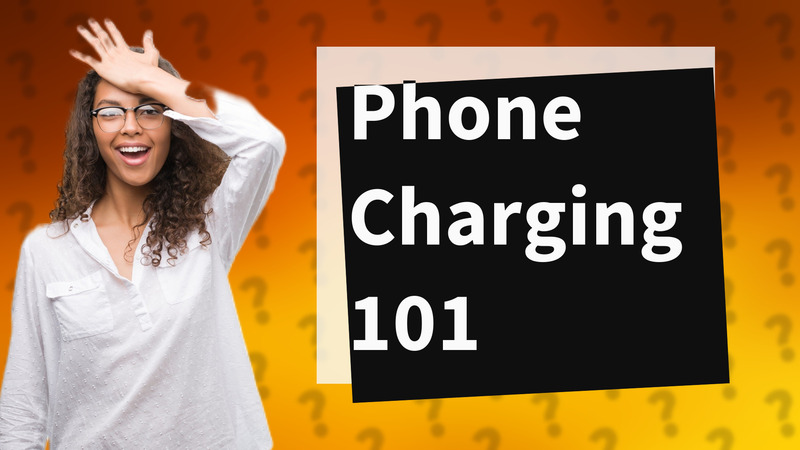 Phone Charging 101