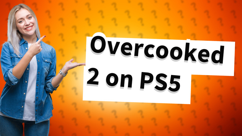 Overcooked 2 on PS5