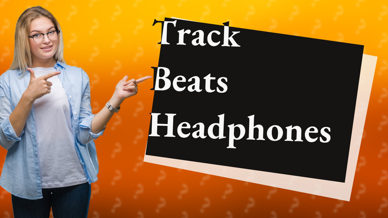 Track Beats Headphones