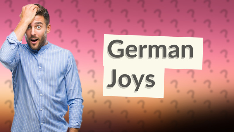 German Joys
