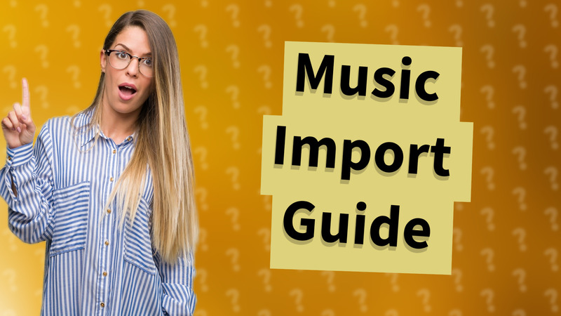Music Import Guide