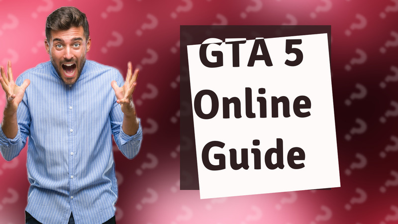 GTA 5 Online Guide