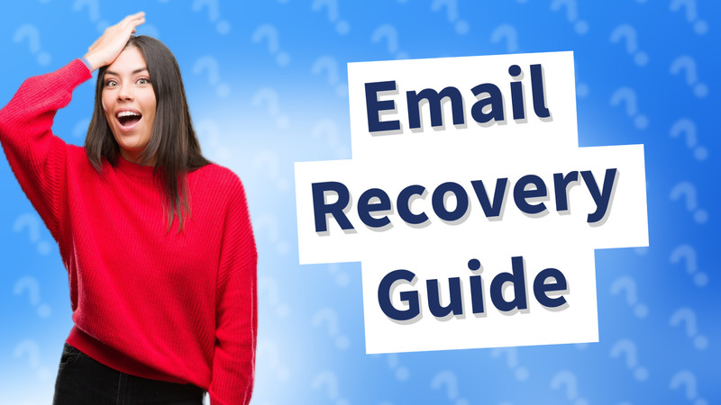 Email Recovery Guide