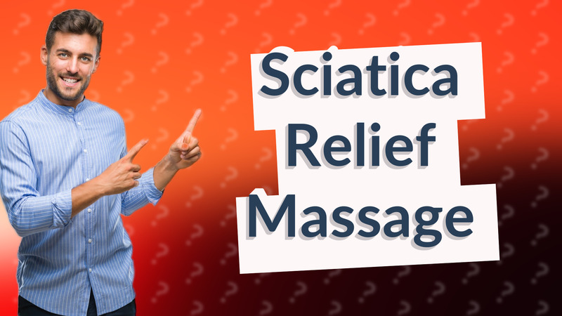 Sciatica Relief Massage