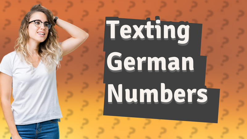 Texting German Numbers