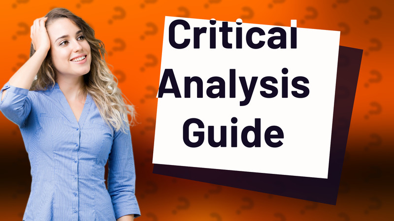 Critical Analysis Guide