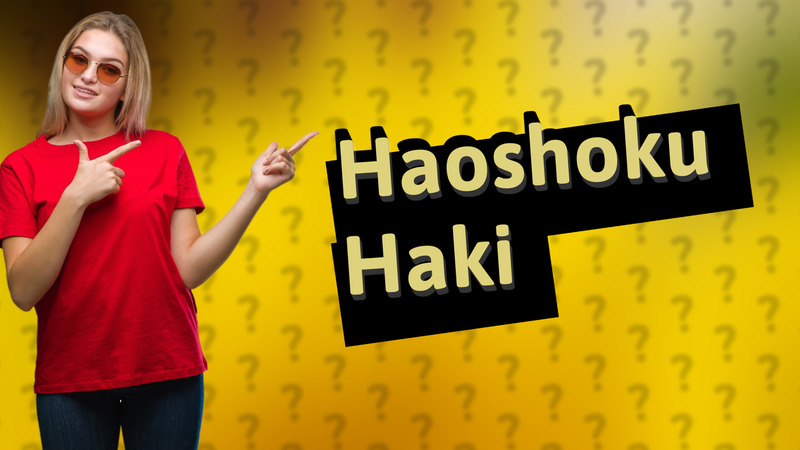 Haoshoku Haki