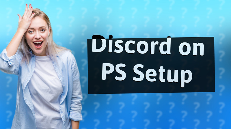 Discord on PS Setup