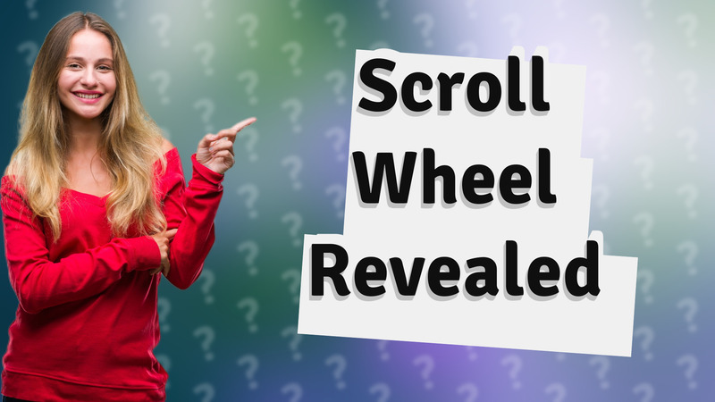 Scroll Wheel Revealed