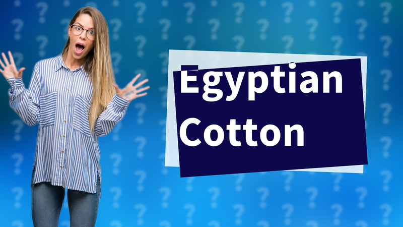 Egyptian Cotton