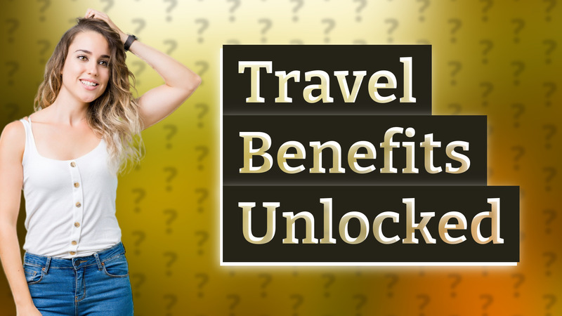 Travel Benefits Unlocked