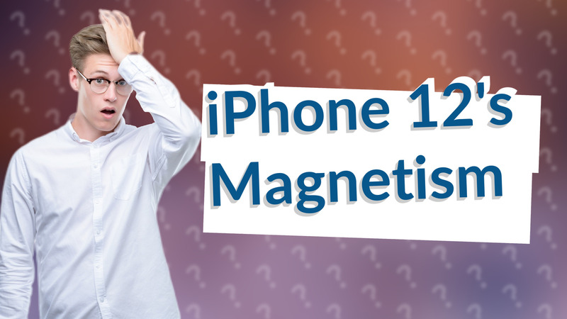iPhone 12's Magnetism