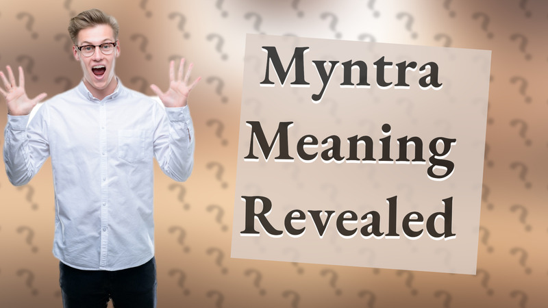 Myntra Meaning Revealed