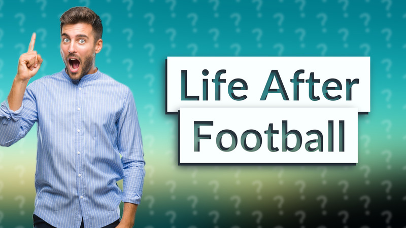 Life After Football
