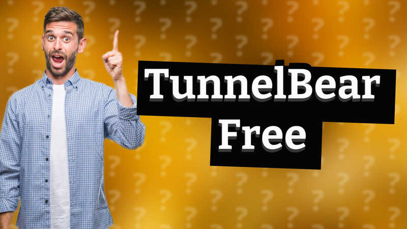 TunnelBear Free