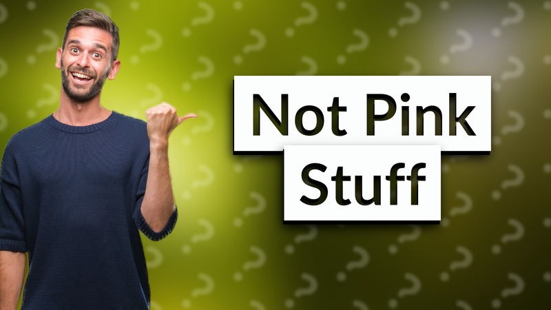 Not Pink Stuff
