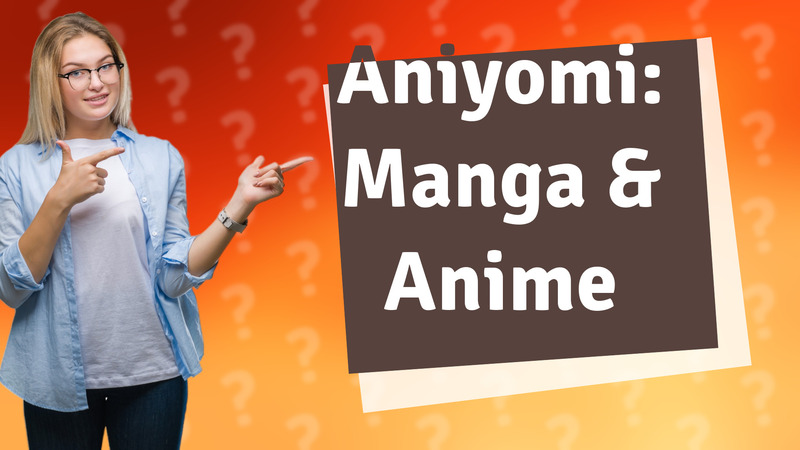 Aniyomi: Manga & Anime