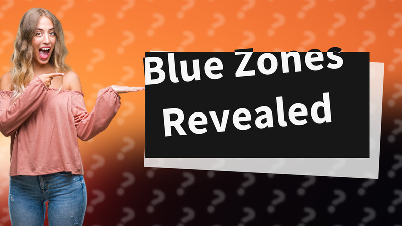 Blue Zones Revealed