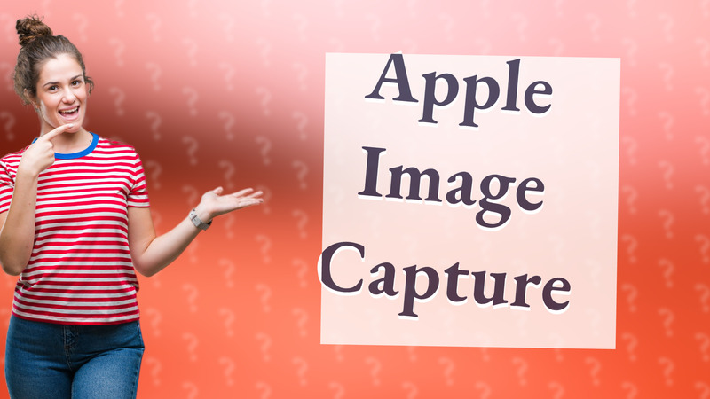 Apple Image Capture
