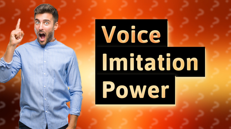 Voice Imitation Power
