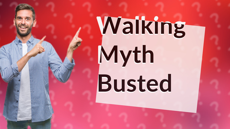 Walking Myth Busted
