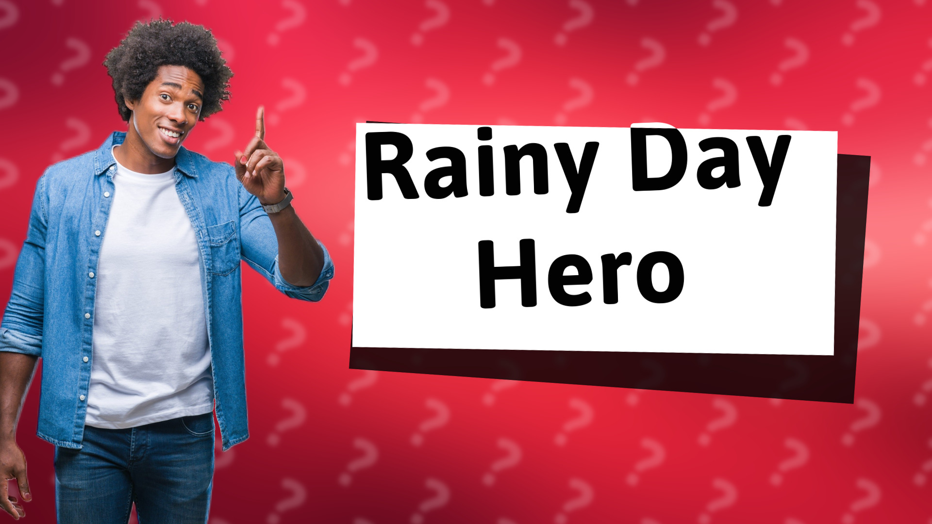 Rainy Day Hero