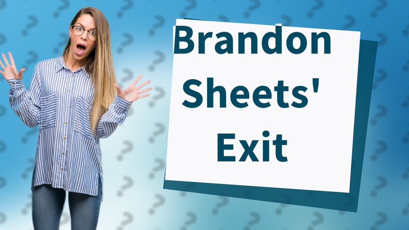 Brandon Sheets' Exit