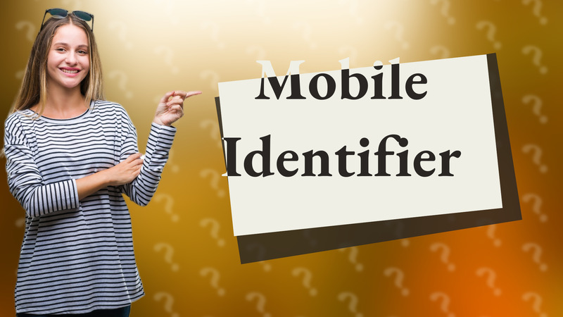 Mobile Identifier