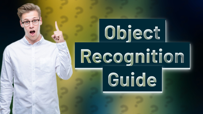 Object Recognition Guide