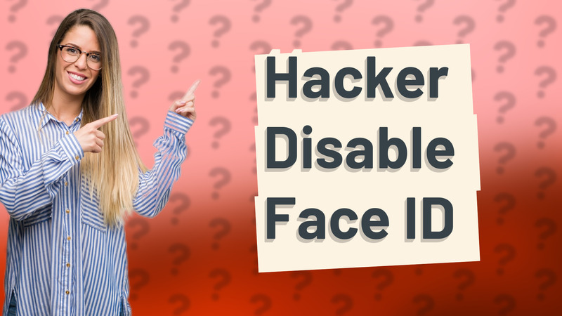 Hacker Disable Face ID
