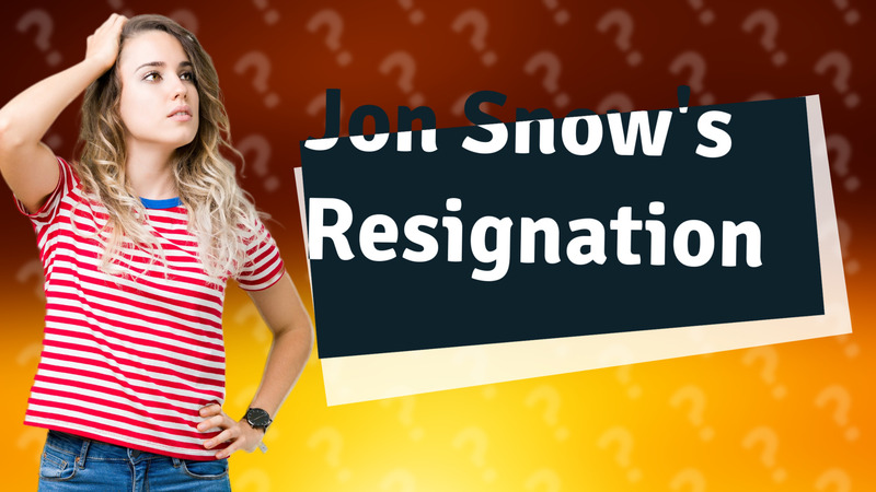 Jon Snow's Resignation