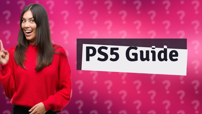 PS5 Guide