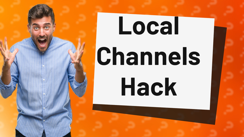 Local Channels Hack