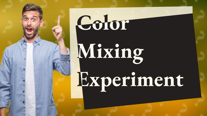 Color Mixing Experiment