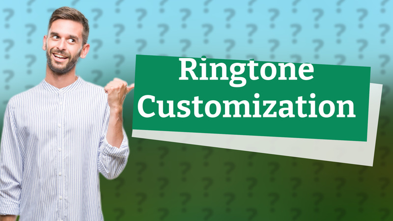 Ringtone Customization