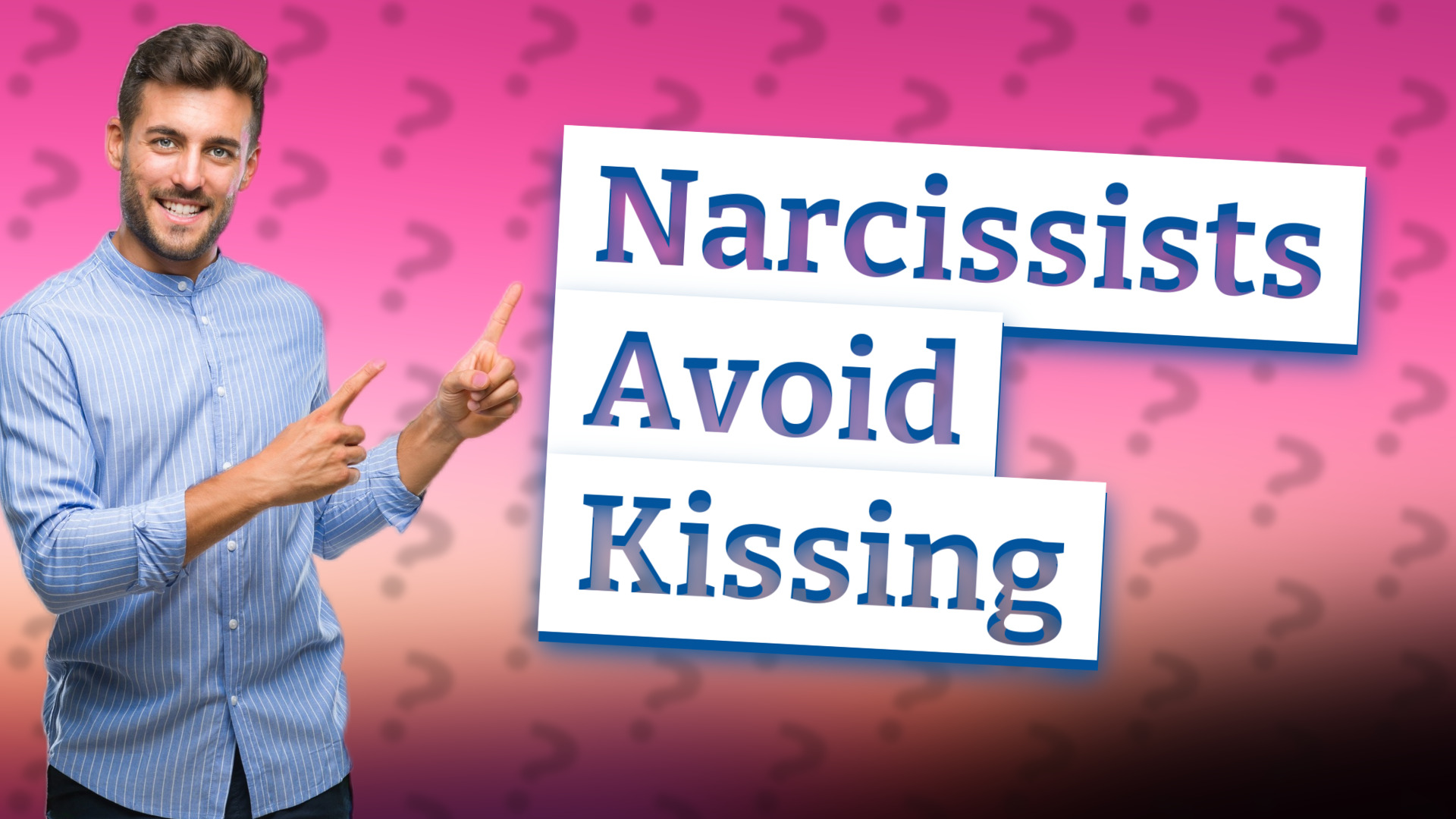 Narcissists Avoid Kissing