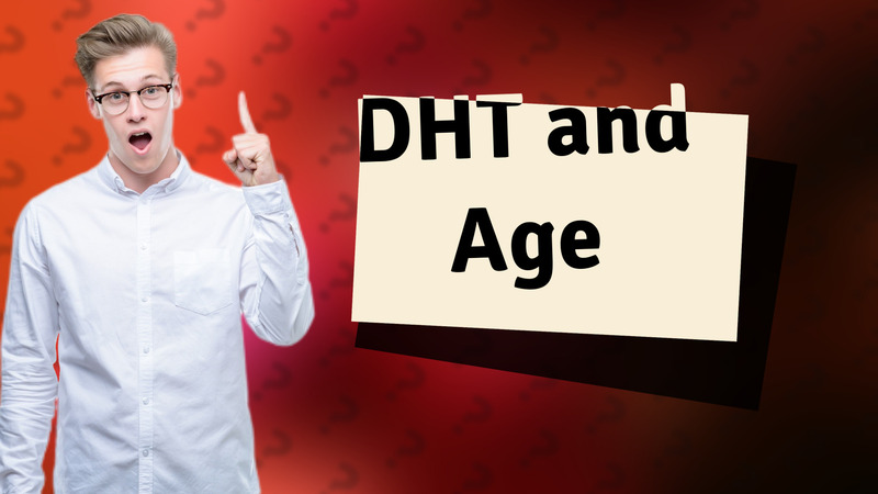 DHT and Age