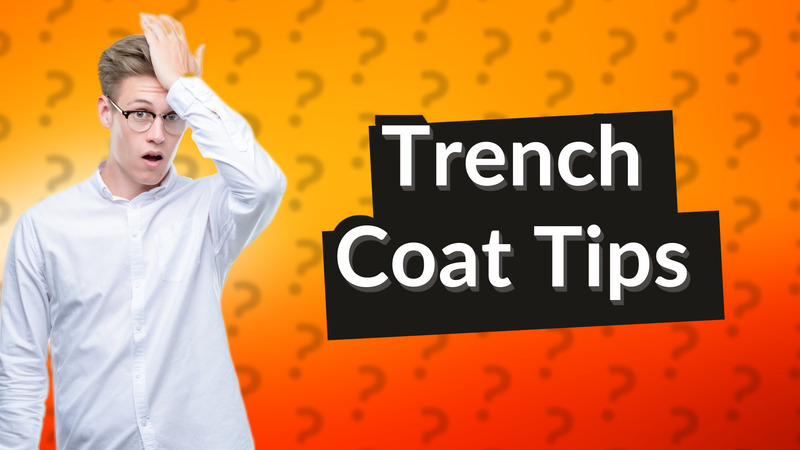 Trench Coat Tips