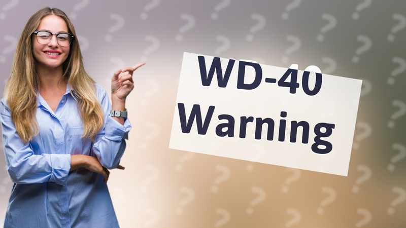 WD-40 Warning