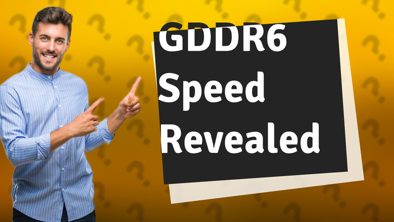 GDDR6 Speed Revealed