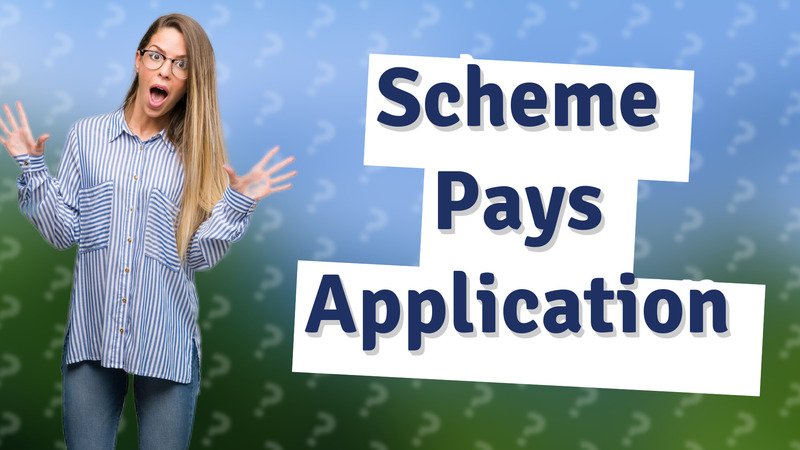 Scheme Pays Application
