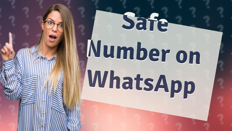 Safe Number on WhatsApp