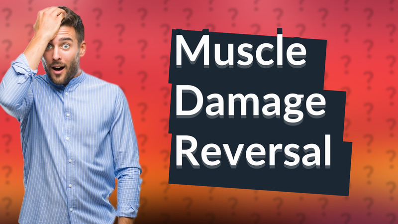 Muscle Damage Reversal