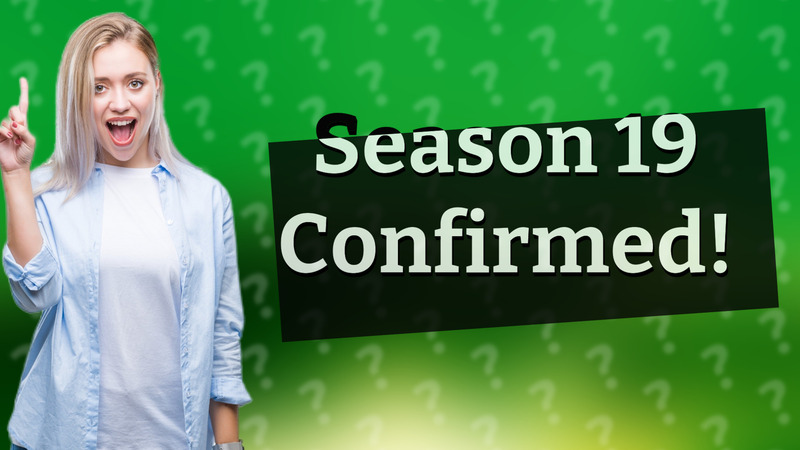 Season 19 Confirmed!