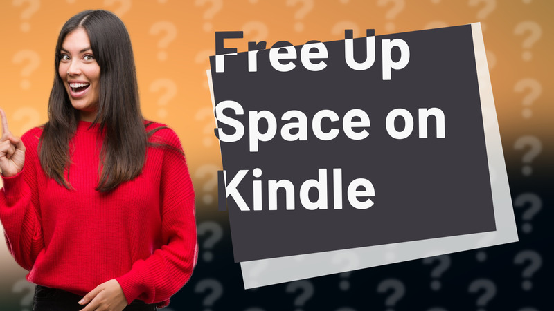 Free Up Space on Kindle