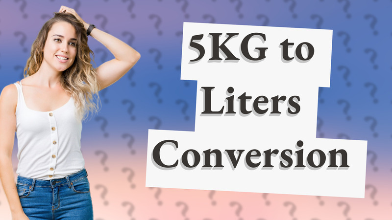5KG to Liters Conversion