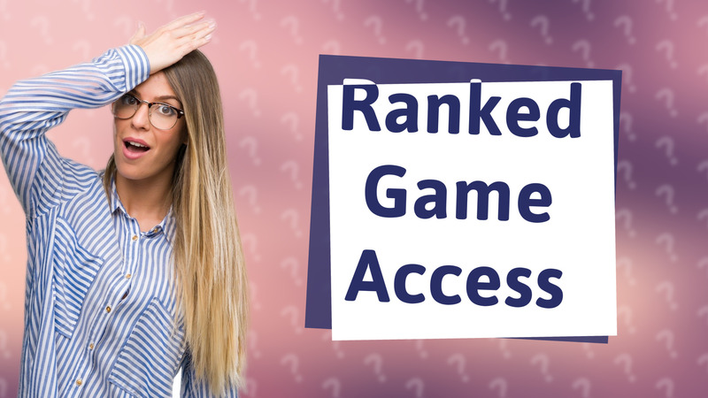 Ranked Game Access
