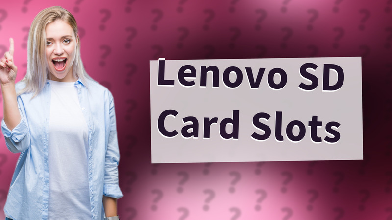 Lenovo SD Card Slots